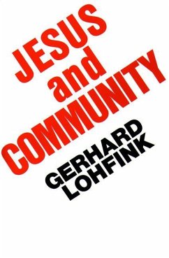Jesus and Community - Lohfink, Gerhard