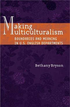 Making Multiculturalism - Bryson, Bethany