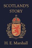 Scotland's Story (Yesterday's Classics)