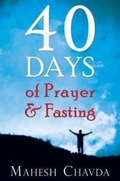 40 Days of Prayer and Fasting - Chavda, Mahesh