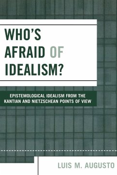 Who's Afraid of Idealism? - Augusto, Luis M.
