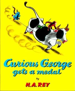 Curious George Gets a Medal - Rey, H A; Rey, Margret