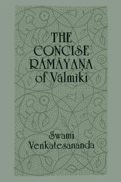 The Concise R¿m¿yana of V¿lm¿ki - Venkatesananda, Swami