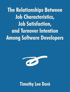 The Relationships Between Job Characteristics, Job Satisfaction, and Turnover Intention Among Software Developers - Dori, Timothy Lee