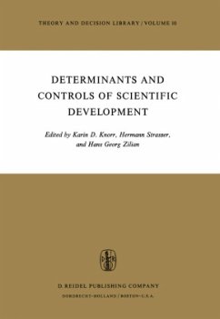 Determinants and Controls of Scientific Development - Knorr, K.D. / Strasser, H. / Zilian, H.G. (Hgg.)