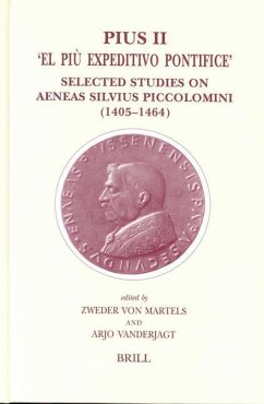 Pius II -- 'el Pìu Expeditivo Pontifice' - Martels, Zweder von / Vanderjagt, Arjo (eds.)