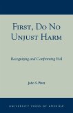 First, Do No Unjust Harm