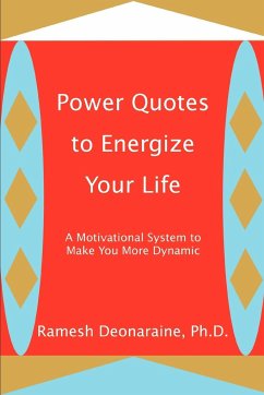 Power Quotes to Energize Your Life - Deonaraine, Ramesh