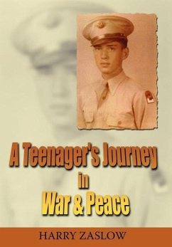 A Teenager's Journey in War & Peace - Zaslow, Harry