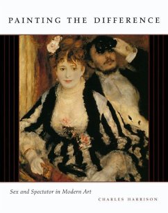 Painting the Difference: Sex and Spectator in Modern Art - Harrison, Charles