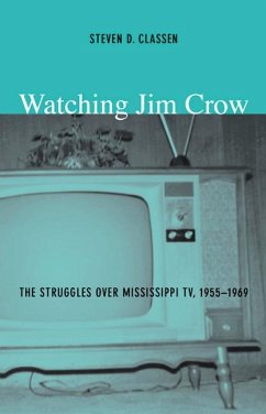 Watching Jim Crow - Classen, Steven D