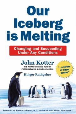 Our Iceberg is Melting - Kotter, John; Rathgeber, Holger