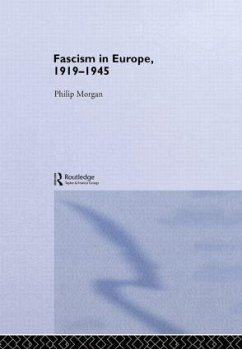 Fascism in Europe, 1919-1945 - Morgan, Philip