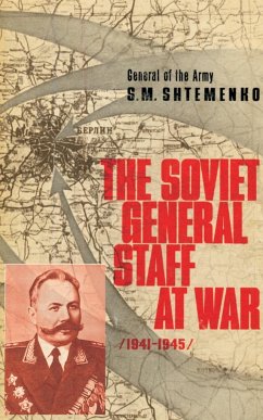 The Soviet General Staff at War - Shtemenko, S. M.