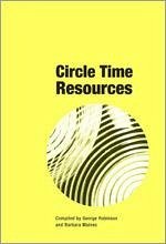 Circle Time Resources - Robinson, George; Maines, Barbara