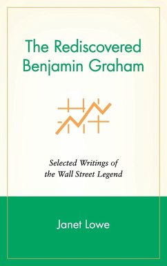 The Rediscovered Benjamin Graham - Lowe, Janet C.