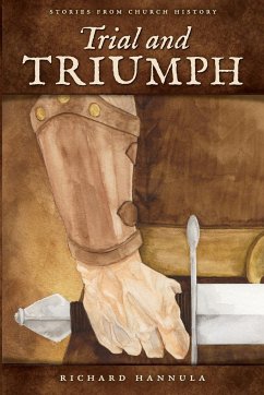 Trial and Triumph - Hannula, Richard M