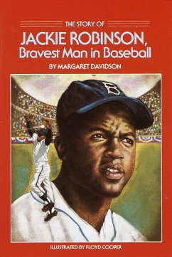 The Story of Jackie Robinson: Bravest Man in Baseball - Davidson, Margaret