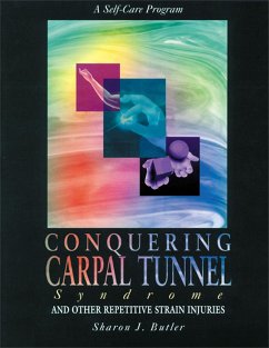 Conquering Carpal Tunnel Syndrome and Other Repetitive Strain Injuries - Butler, Sharon J