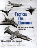 Tactical Air Command: An Illustrated History 1946-1992
