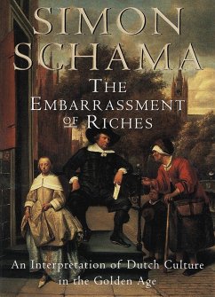 The Embarrassment of Riches - Schama, Simon