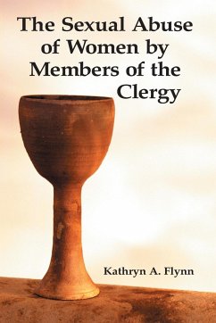 The Sexual Abuse of Women by Members of the Clergy - Flynn, Kathryn A.