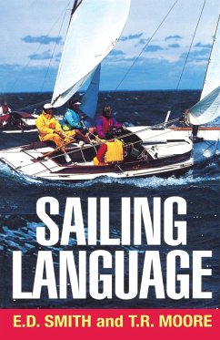 Sailing Language - Smith, Elliott Dunlap; Moore, Thomas R.