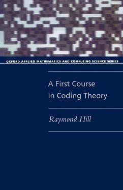 A First Course in Coding Theory (Paperback) - Hill, Raymond