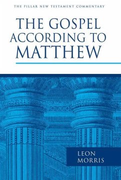 The Gospel According to Matthew - Morris, Leon