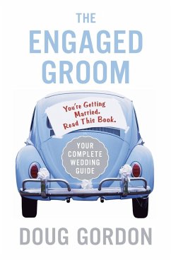 The Engaged Groom - Gordon, Doug