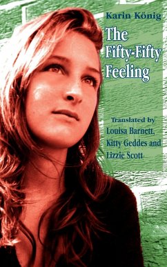 The Fifty-Fifty Feeling - Barnett, Louisa; Geddes, Kitty; Scott, Lizzie