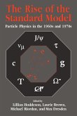 The Rise of the Standard Model The Rise of the Standard Model