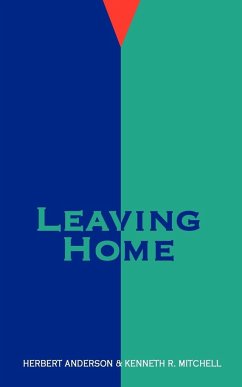 Leaving Home - Anderson, Herbert; Anderson, John; Mitchell, Kenneth R.