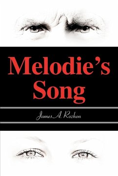 Melodie's Song - Rozhon, James A.