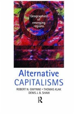 Alternative Capitalisms - Gwynne, Robert; Shaw, Denis; Klak, Thomas