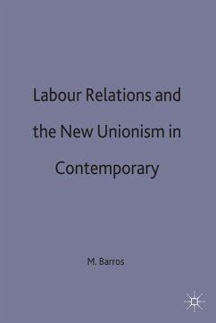 Labour Relations and the New Unionism in Contemporary Brazil - Barros, M.