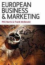 European Business and Marketing - Harris, Phil / McDonald, Frank