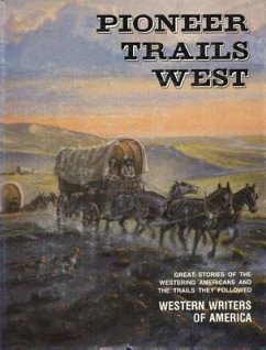 Pioneer Trails West - Western Writers of America