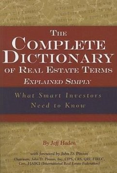 The Complete Dictionary of Real Estate Terms Explained Simply - Haden, Jeff