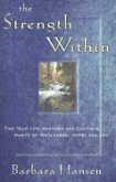 The Strength Within: Find Your Life Anchors and Cultivate Habits of Wholeness, Hope, and Joy