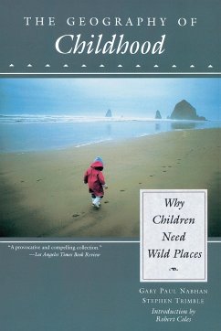 The Geography of Childhood - Nabhan, Gary; Trimble, Stephen