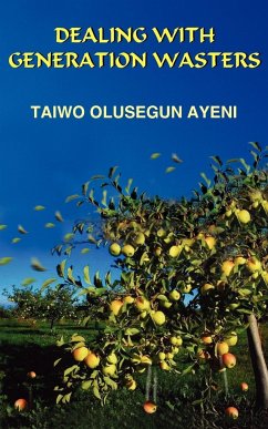 DEALING WITH GENERATION WASTERS - Ayeni, Taiwo Olusegun
