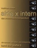 Akte X Intern - Das unautorisierte Kompendium, Band 3 : Staffel 9