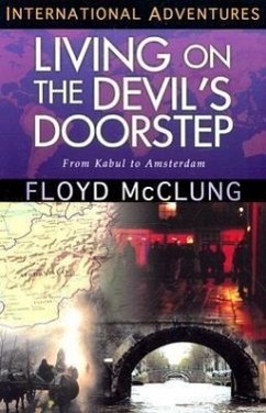 Living on the Devil's Doorstep: International Adventures - McClung, Floyd, Jr.