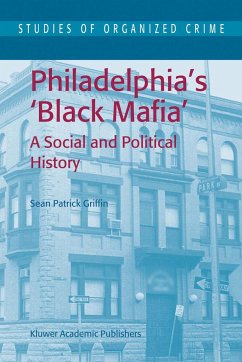 Philadelphia's Black Mafia - Griffin, S. P.