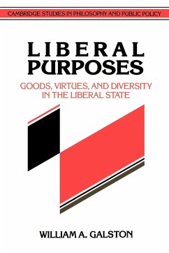 Liberal Purposes - Galston, William; William a., Galston