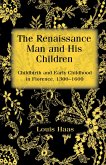 The Renaissance Man and his Children