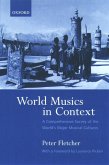World Musics in Context: A Comprehensive Survey of the World's Major Musical Cultures