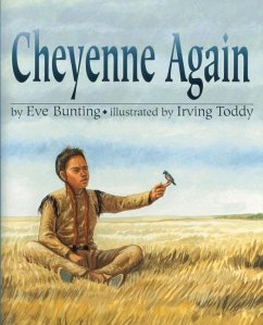 Cheyenne Again - Bunting, Eve