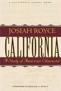 California: A Study of American Character (California Legacy Book)